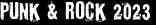 Punk & Rock 2023