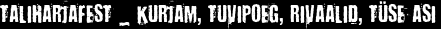 Taliharjafest _ Kurjam, Tuvipoeg, Rivaalid, Tüse Asi